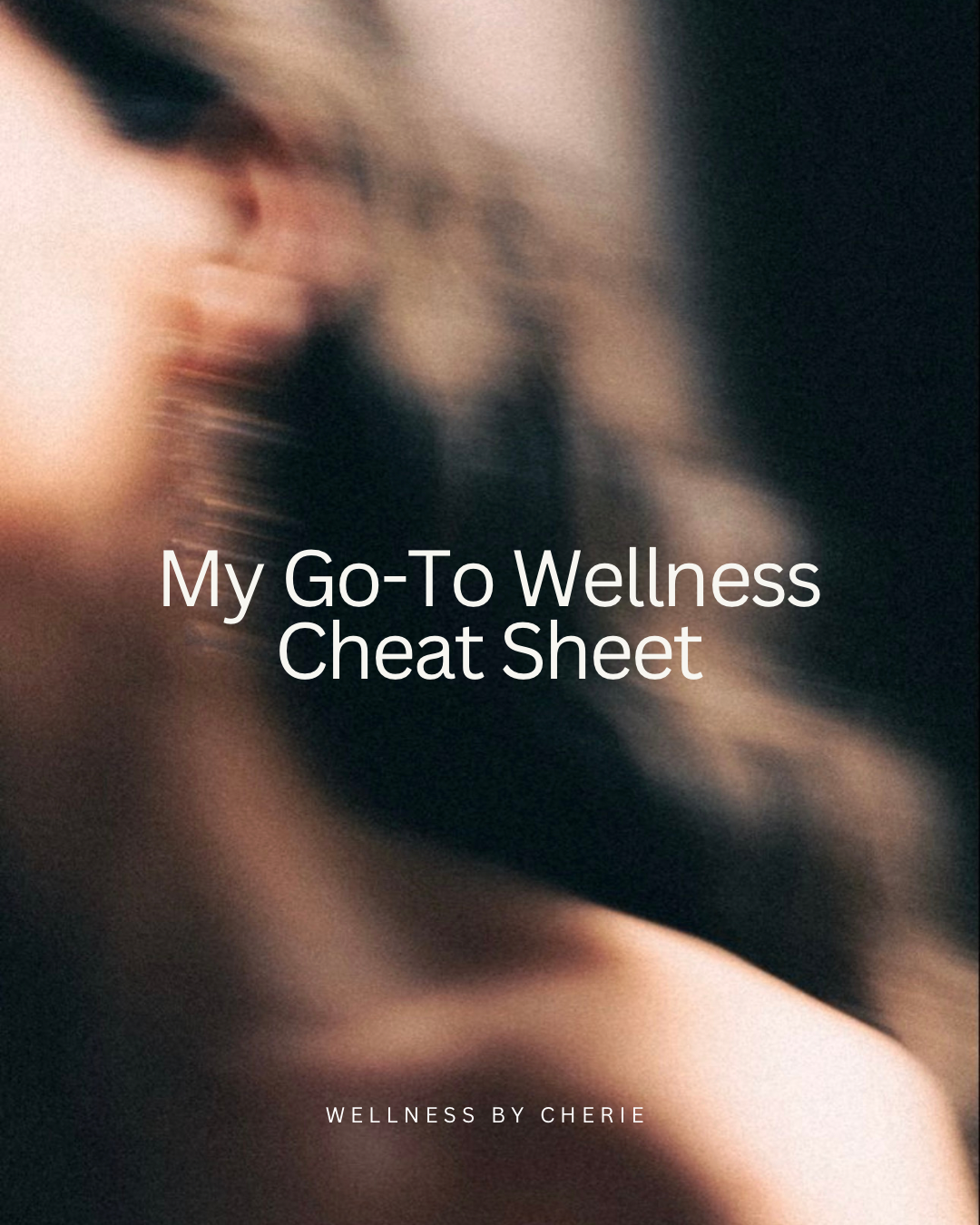 My Go-To Wellness Cheat Sheet